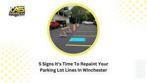 5 Signs It’s Time To Repaint Your Parking Lot Lines In Winchester